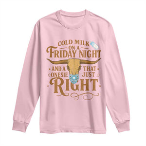 Funny Cold Milk On A Friday Night And A Onesie That Fits Just Right Long Sleeve Shirt Longhorn Cow Skull TS11 Light Pink Print Your Wear