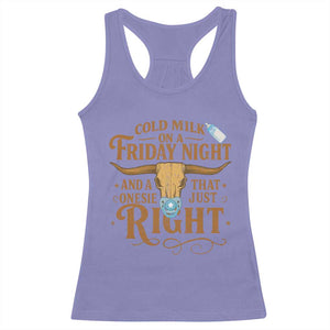 Funny Cold Milk On A Friday Night And A Onesie That Fits Just Right Racerback Tank Top Longhorn Cow Skull TS11 Violet Print Your Wear