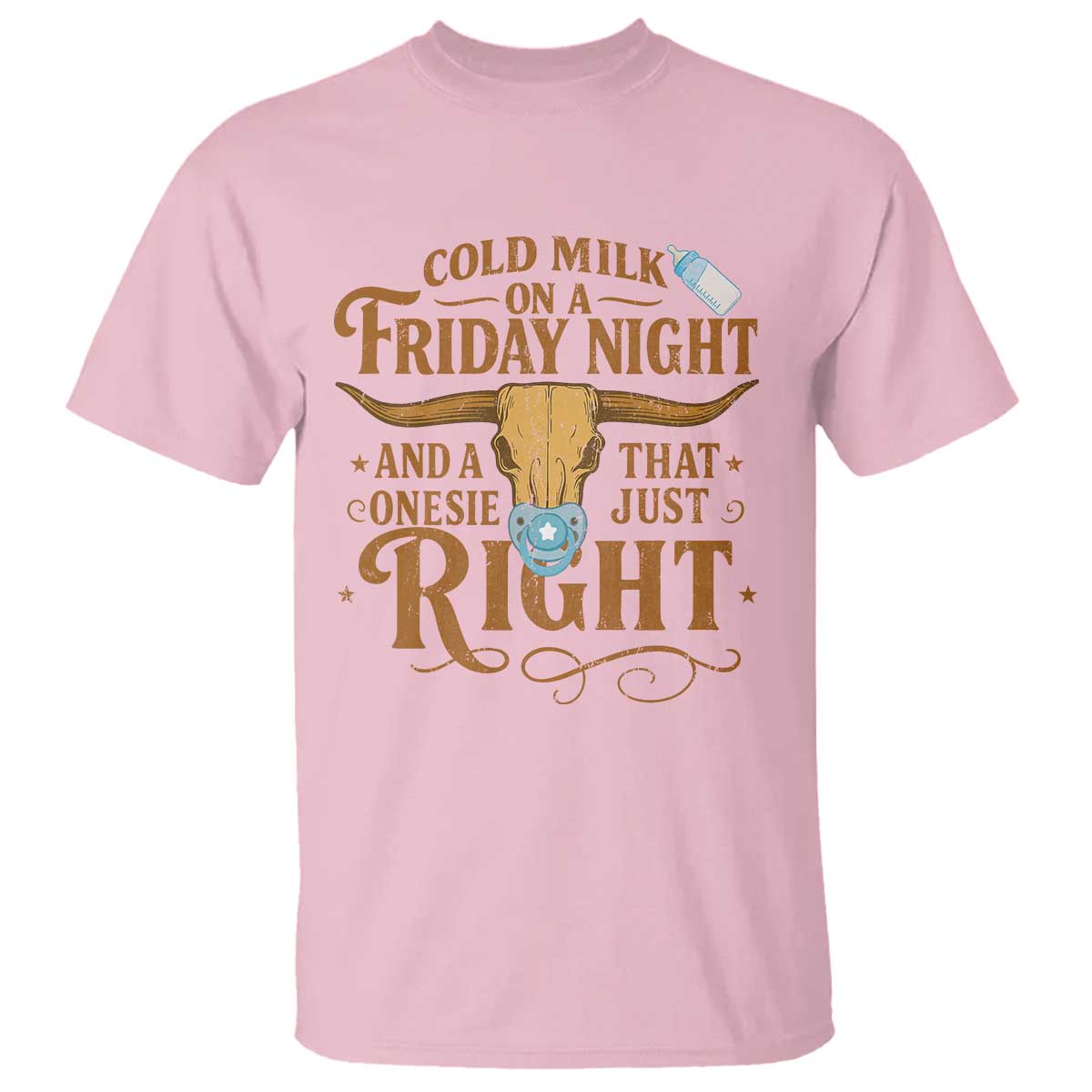 Funny Cold Milk On A Friday Night And A Onesie That Fits Just Right T Shirt Longhorn Cow Skull TS11 Light Pink Print Your Wear