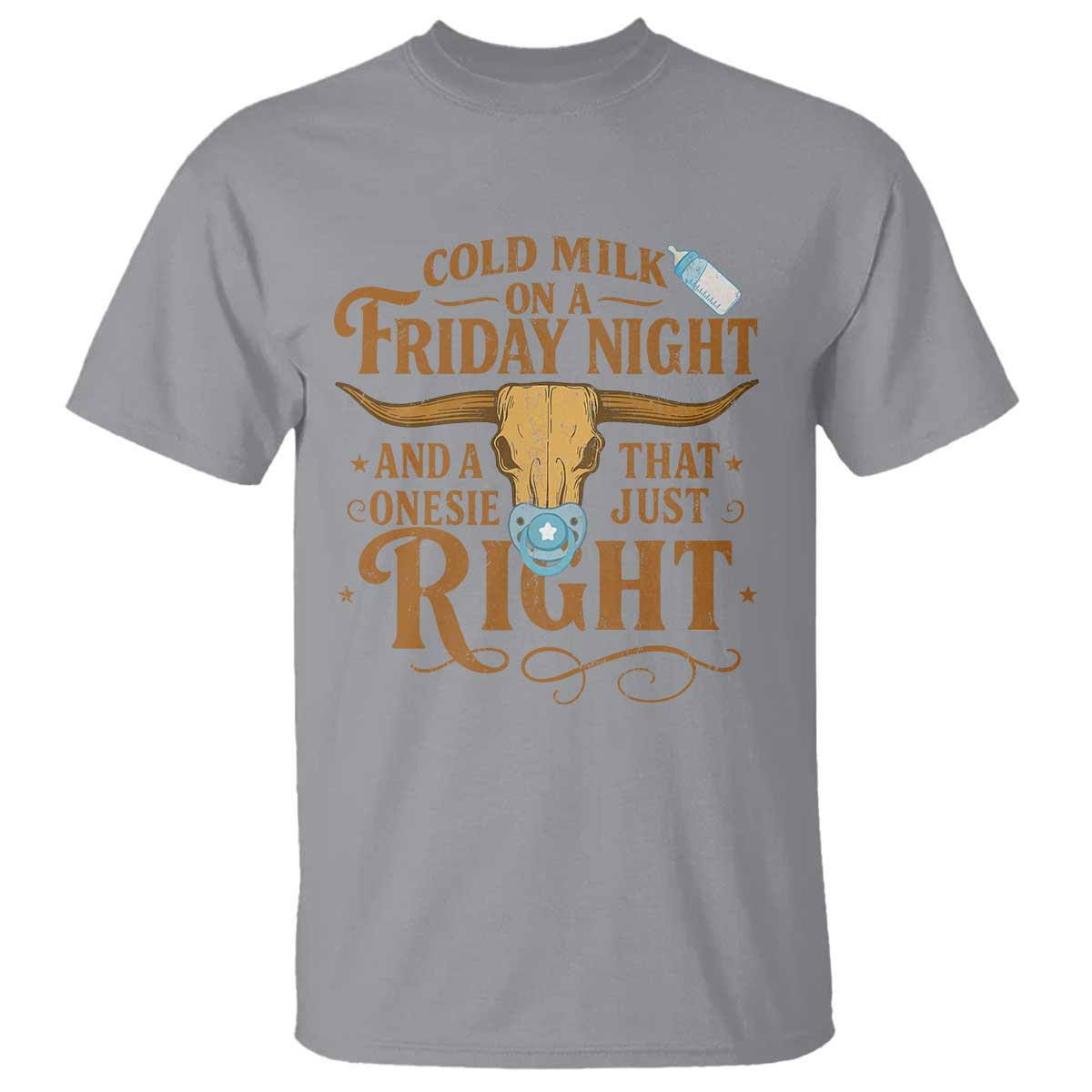 Funny Cold Milk On A Friday Night And A Onesie That Fits Just Right T Shirt Longhorn Cow Skull TS11 Sport Gray Print Your Wear