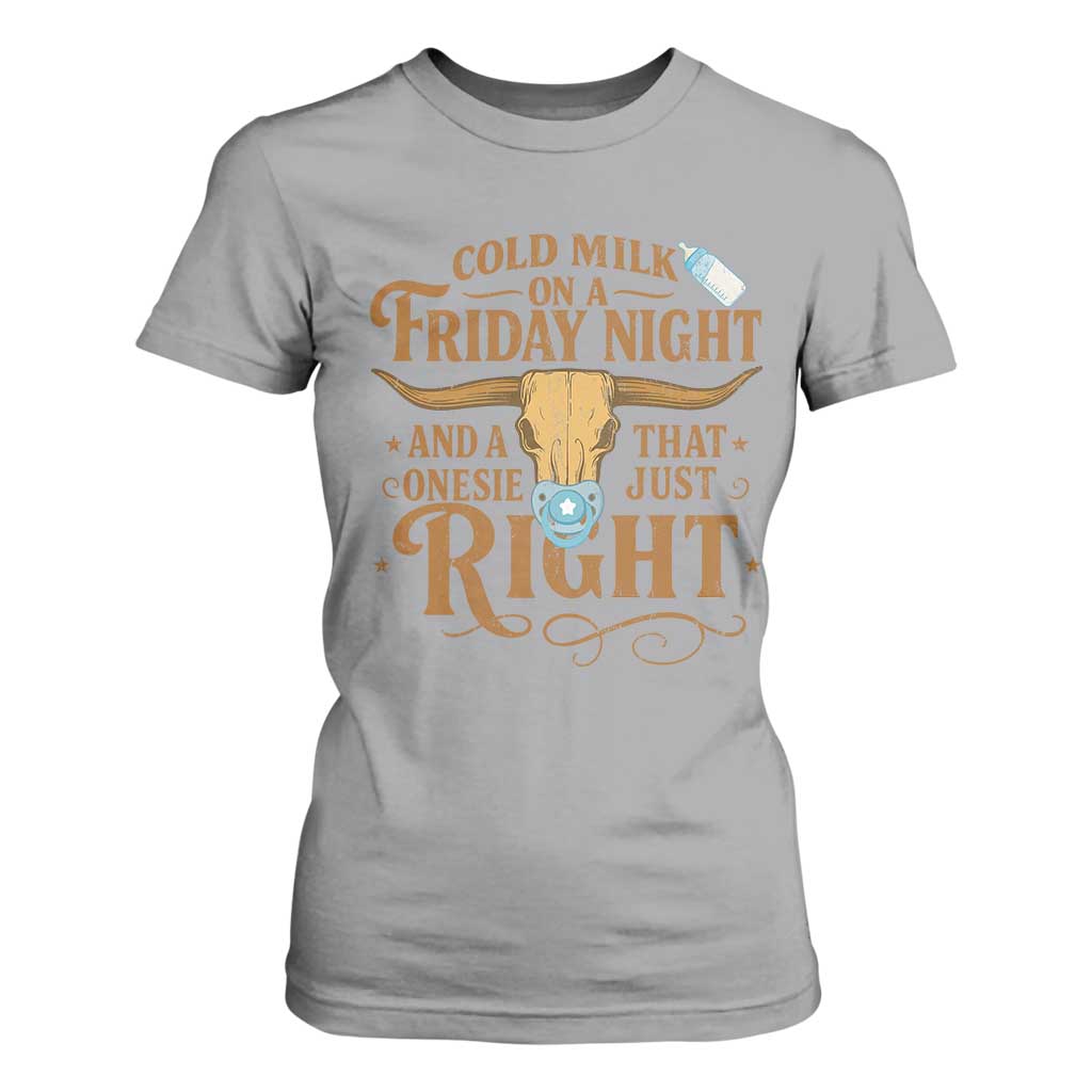 Funny Cold Milk On A Friday Night And A Onesie That Fits Just Right T Shirt For Women Longhorn Cow Skull TS11 Sport Gray Print Your Wear
