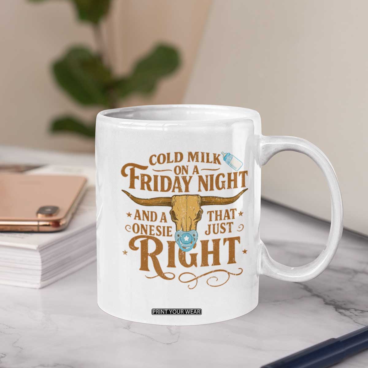 Funny Cold Milk On A Friday Night And A Onesie That Fits Just Right Coffee Mug Longhorn Cow Skull TS11 Print Your Wear