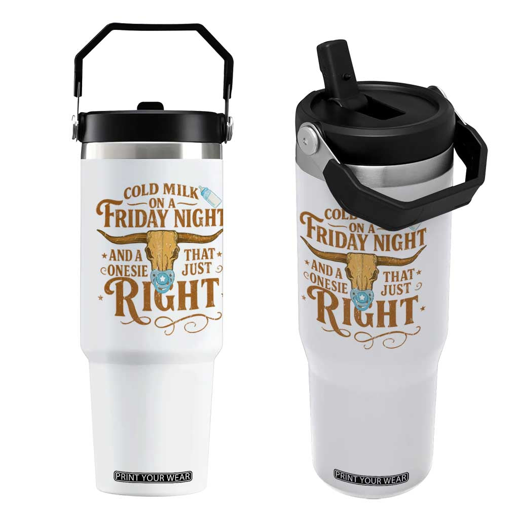 Funny Cold Milk On A Friday Night And A Onesie That Fits Just Right Flip Straw Tumbler Longhorn Cow Skull TS11 One Size: 30 oz White Print Your Wear