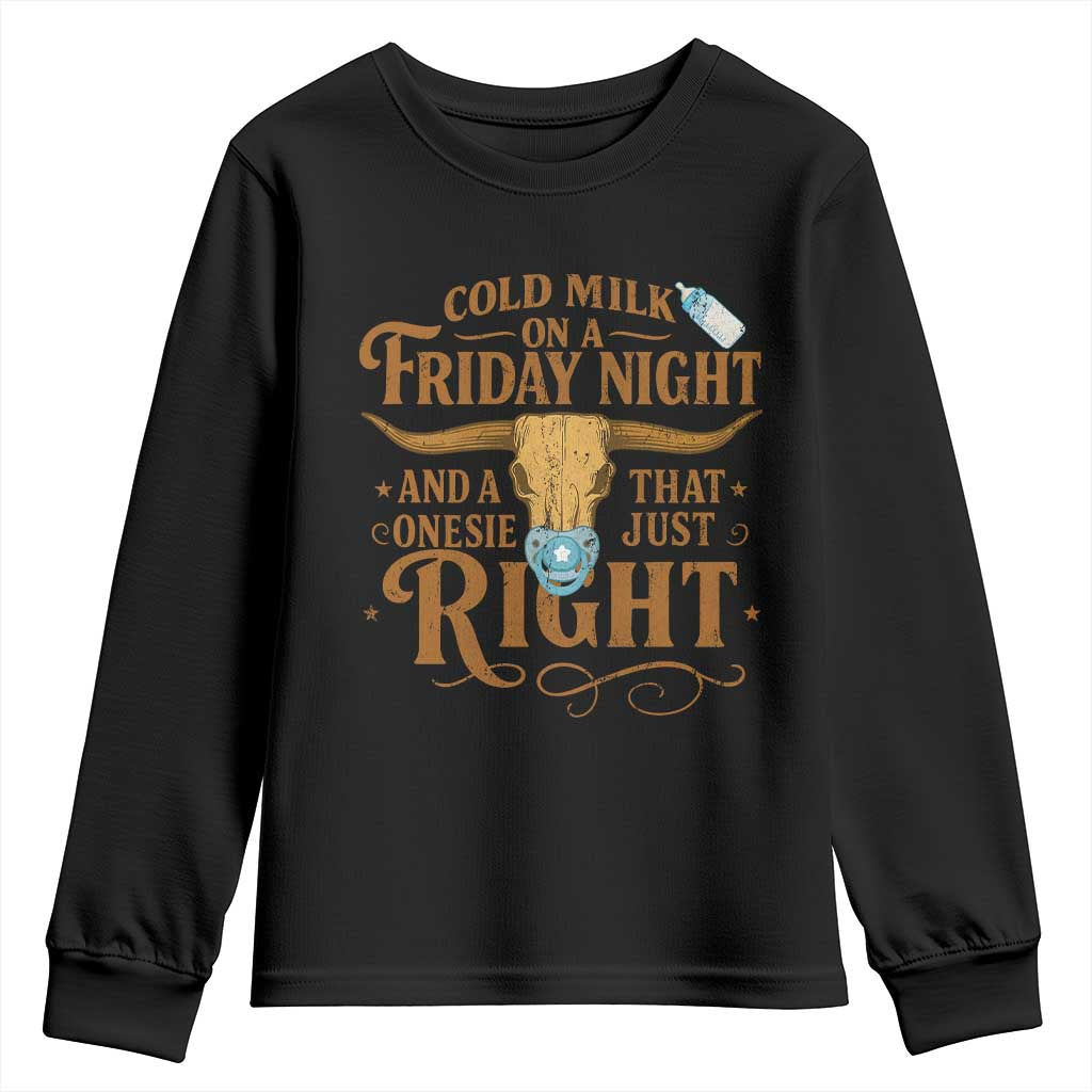 Funny Cold Milk On A Friday Night And A Onesie That Fits Just Right Youth Sweatshirt Longhorn Cow Skull TS11 Black Print Your Wear