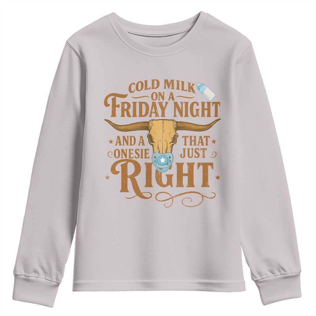Funny Cold Milk On A Friday Night And A Onesie That Fits Just Right Youth Sweatshirt Longhorn Cow Skull TS11 Ice Gray Print Your Wear