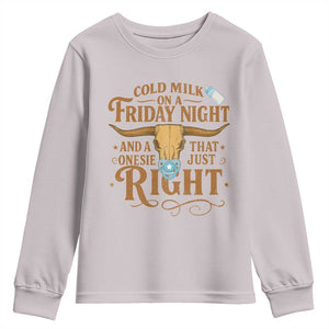 Funny Cold Milk On A Friday Night And A Onesie That Fits Just Right Youth Sweatshirt Longhorn Cow Skull TS11 Ice Gray Print Your Wear