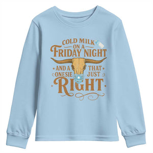 Funny Cold Milk On A Friday Night And A Onesie That Fits Just Right Youth Sweatshirt Longhorn Cow Skull TS11 Light Blue Print Your Wear