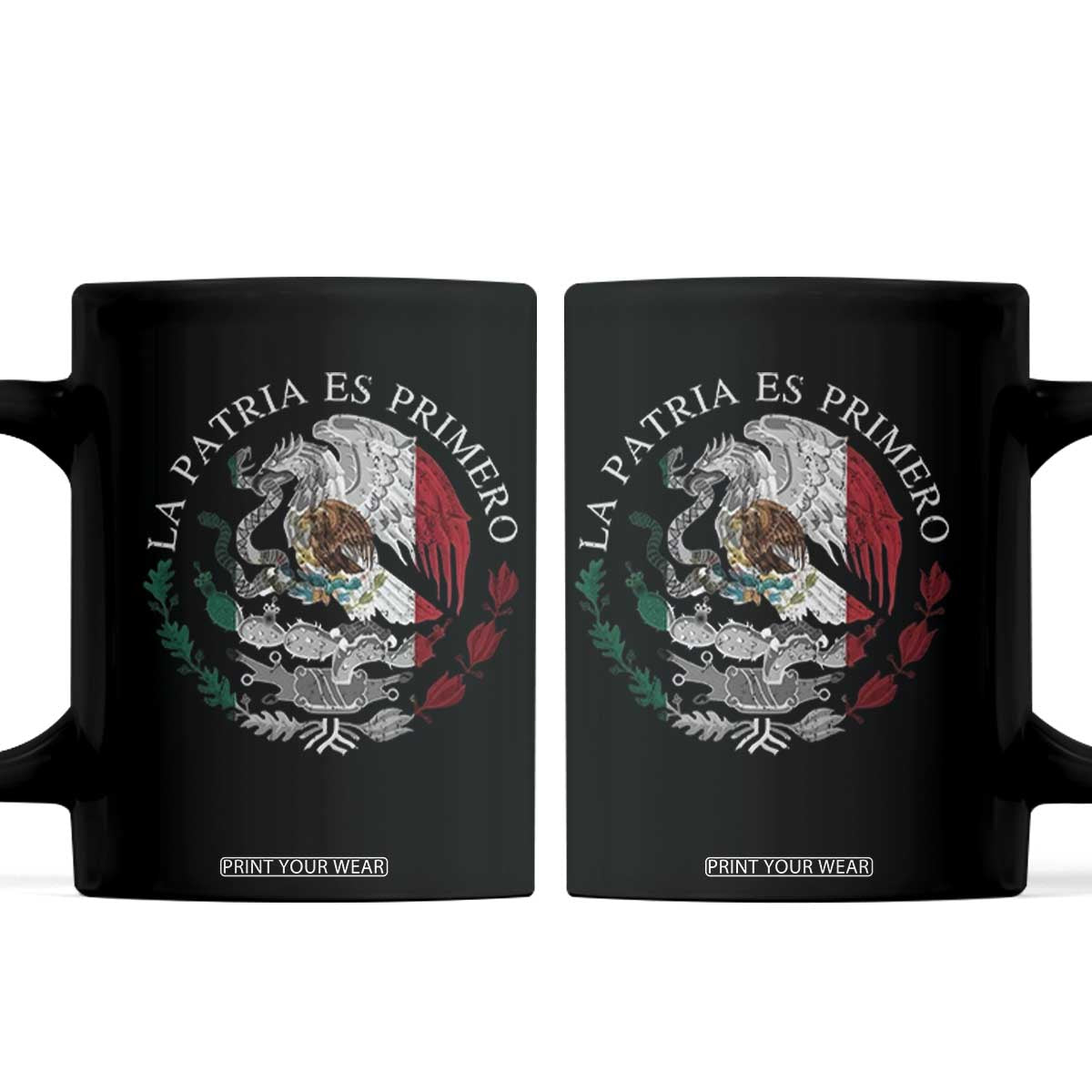 Mexican Pride Coffee Mug La Patria Es Primero Coat Of Arms TS11 Black Print Your Wear