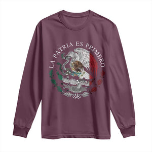 Mexican Pride Long Sleeve Shirt La Patria Es Primero Coat Of Arms TS11 Maroon Print Your Wear