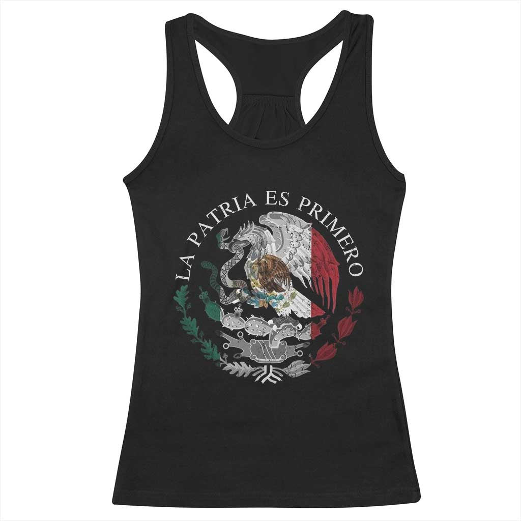 Mexican Pride Racerback Tank Top La Patria Es Primero Coat Of Arms TS11 Black Print Your Wear