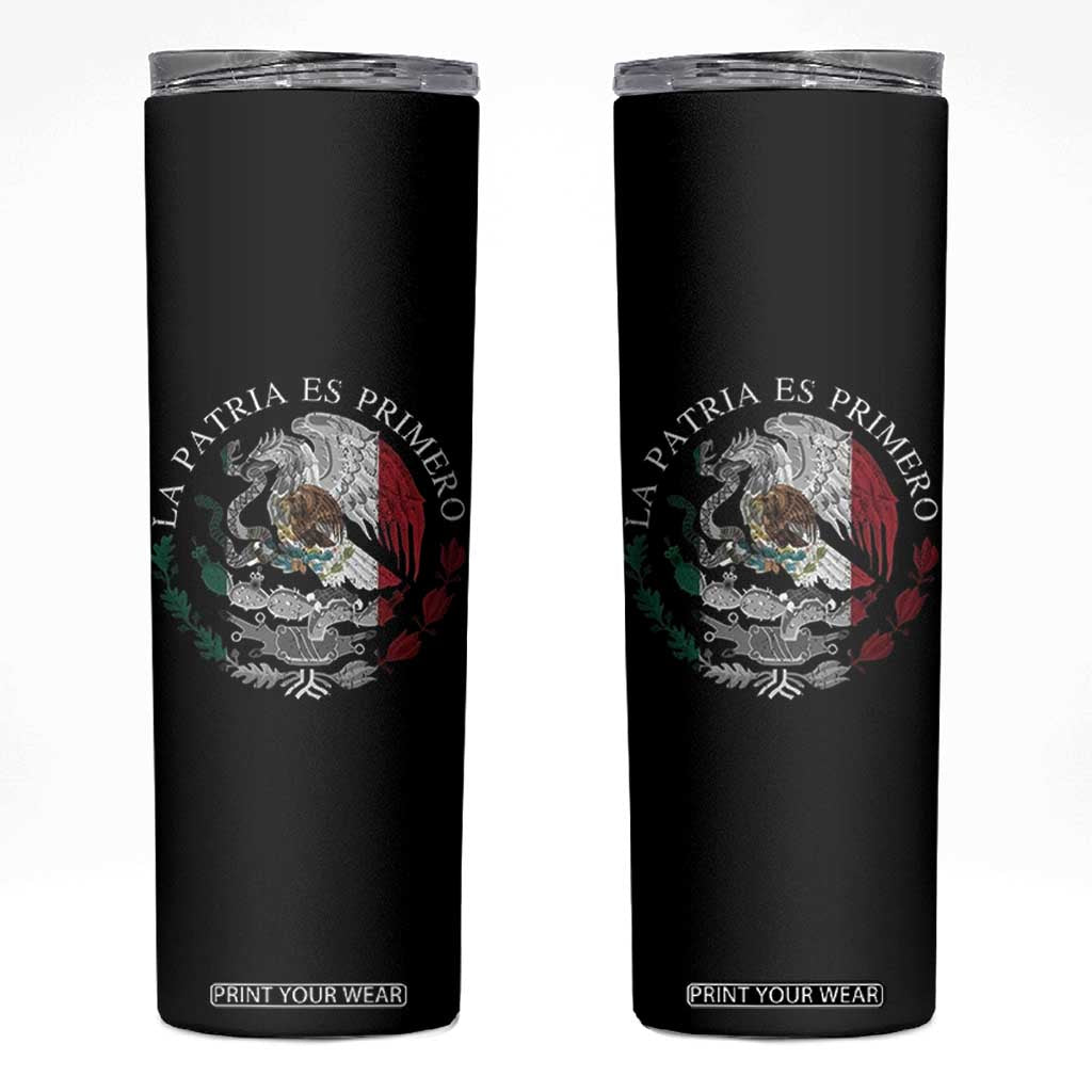 Mexican Pride Skinny Tumbler La Patria Es Primero Coat Of Arms TS11 Black Print Your Wear