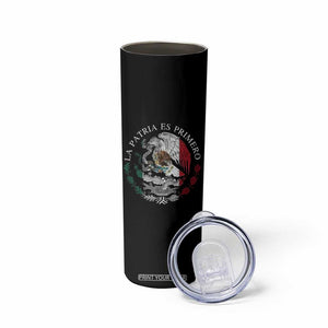 Mexican Pride Skinny Tumbler La Patria Es Primero Coat Of Arms TS11 Print Your Wear