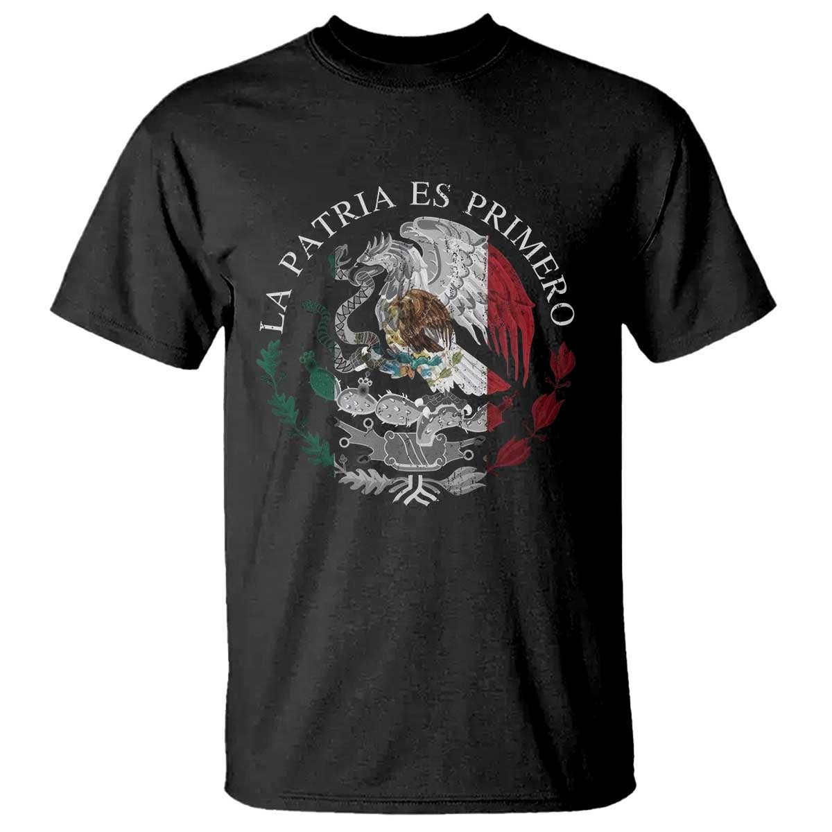 Mexican Pride T Shirt La Patria Es Primero Coat Of Arms TS11 Black Print Your Wear