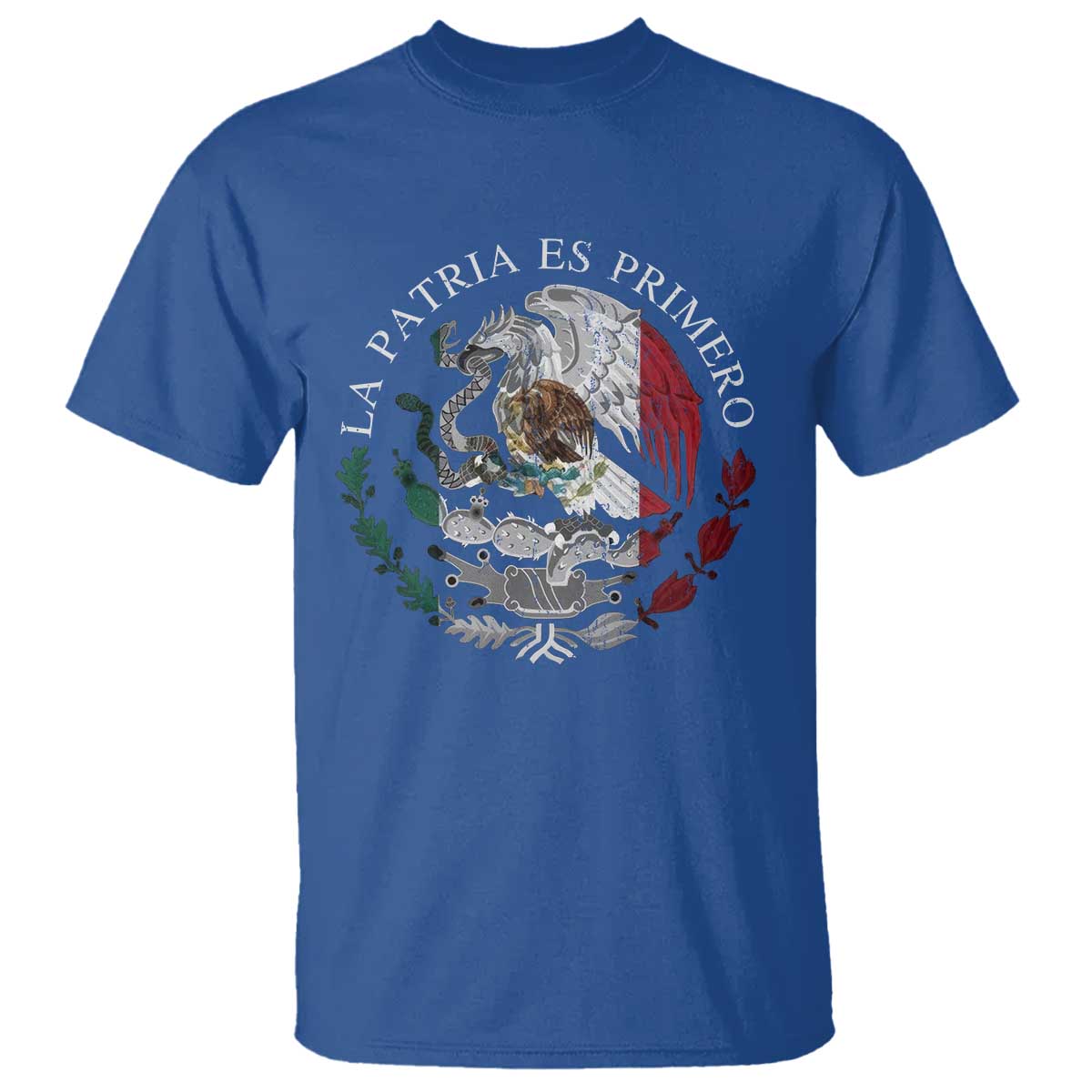 Mexican Pride T Shirt La Patria Es Primero Coat Of Arms TS11 Royal Blue Print Your Wear