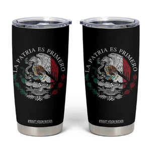 Mexican Pride Tumbler Cup La Patria Es Primero Coat Of Arms TS11 Black Print Your Wear