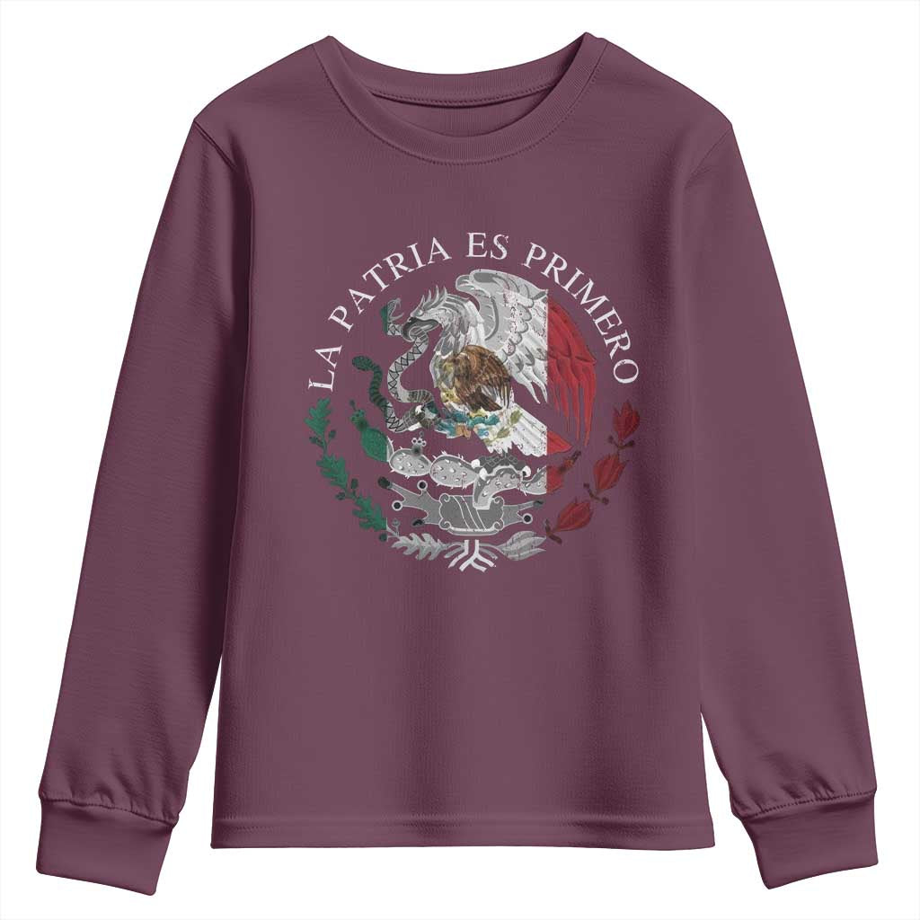 Mexican Pride Youth Sweatshirt La Patria Es Primero Coat Of Arms TS11 Maroon Print Your Wear