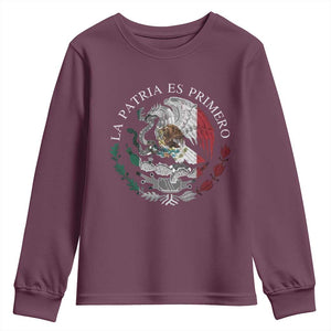 Mexican Pride Youth Sweatshirt La Patria Es Primero Coat Of Arms TS11 Maroon Print Your Wear
