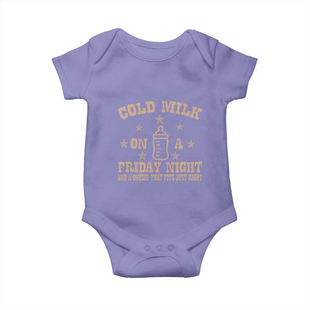 Funny Cold Milk On A Friday Night And A Onesie That Fits Just Right Baby Onesie TS11 Violet Print Your Wear