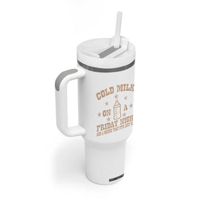 Funny Cold Milk On A Friday Night And A Onesie That Fits Just Right Tumbler With Handle TS11 Print Your Wear