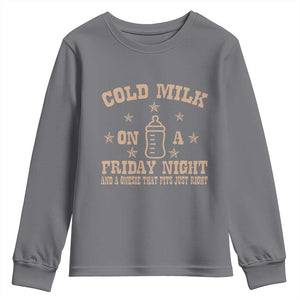Funny Cold Milk On A Friday Night And A Onesie That Fits Just Right Youth Sweatshirt TS11 Charcoal Print Your Wear