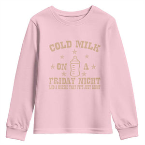 Funny Cold Milk On A Friday Night And A Onesie That Fits Just Right Youth Sweatshirt TS11 Light Pink Print Your Wear