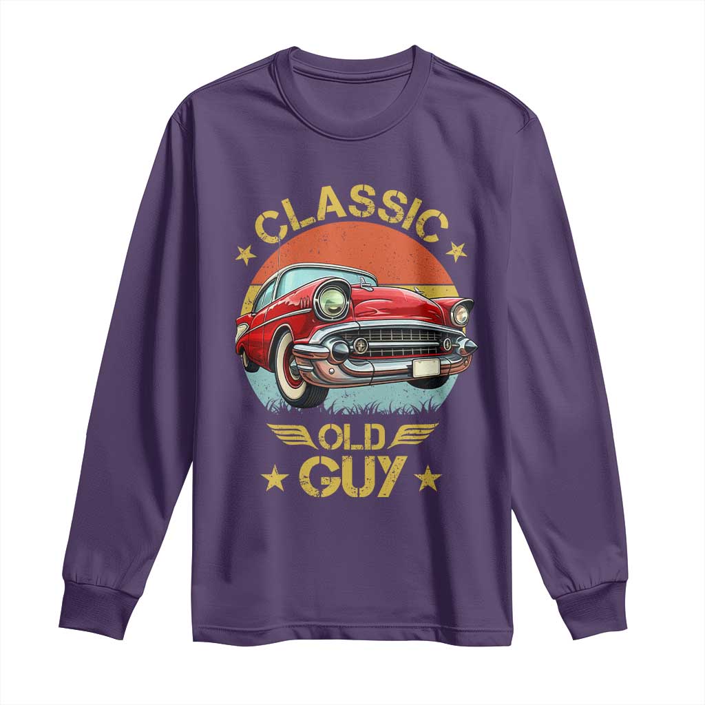 Funny Classic Old Guy Long Sleeve Shirt Humor Saying Classic Car Lover TS11 Purple Print Your Wear