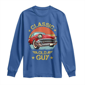 Funny Classic Old Guy Long Sleeve Shirt Humor Saying Classic Car Lover TS11 Royal Blue Print Your Wear