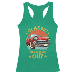 Funny Classic Old Guy Racerback Tank Top Humor Saying Classic Car Lover TS11 Irish Green Print Your Wear