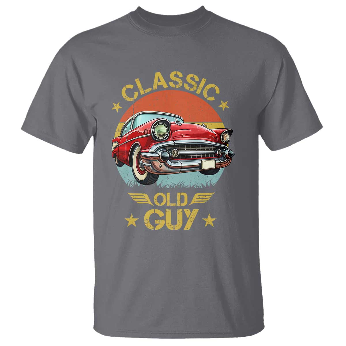 Funny Classic Old Guy T Shirt Humor Saying Classic Car Lover TS11 Charcoal Print Your Wear