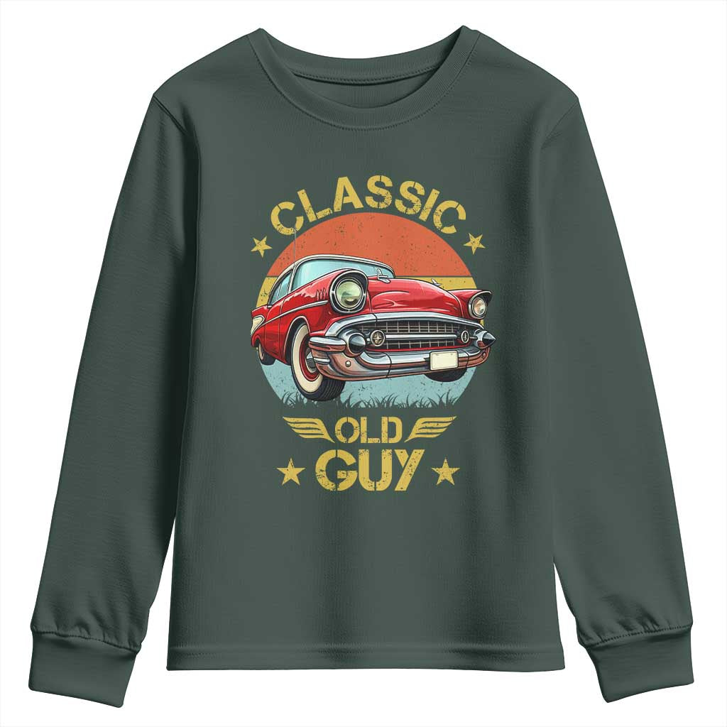 Funny Classic Old Guy Youth Sweatshirt Humor Saying Classic Car Lover TS11 Dark Forest Green Print Your Wear