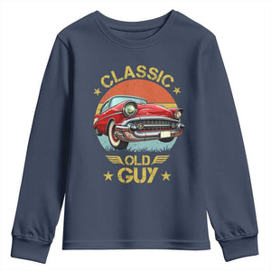 Funny Classic Old Guy Youth Sweatshirt Humor Saying Classic Car Lover TS11 Navy Print Your Wear