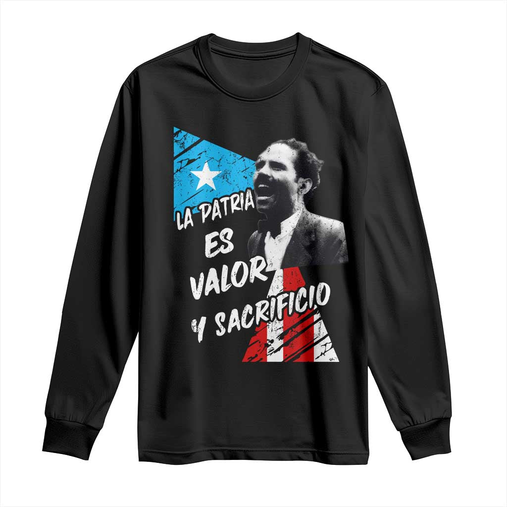Pedro Albizu Campos Long Sleeve Shirt La Patria Es Valor Y Sacrificio Puerto Rican Leader TS11 Black Print Your Wear