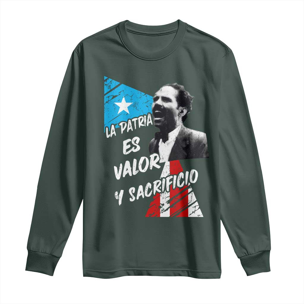 Pedro Albizu Campos Long Sleeve Shirt La Patria Es Valor Y Sacrificio Puerto Rican Leader TS11 Dark Forest Green Print Your Wear