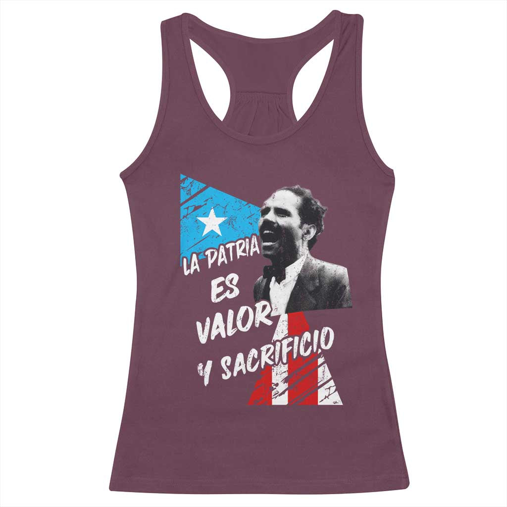Pedro Albizu Campos Racerback Tank Top La Patria Es Valor Y Sacrificio Puerto Rican Leader TS11 Maroon Print Your Wear