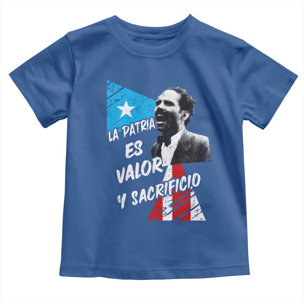 Pedro Albizu Campos Toddler T Shirt La Patria Es Valor Y Sacrificio Puerto Rican Leader TS11 Royal Blue Print Your Wear