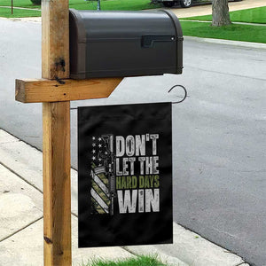 Don't Let The Hard Days Win Garden Flag Inspirational Mental Health Gun Camo American Flag TS11 Print Your Wear