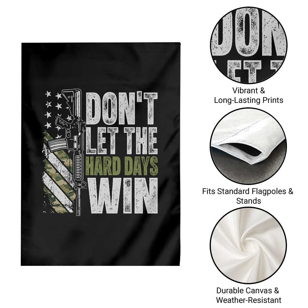 Don't Let The Hard Days Win Garden Flag Inspirational Mental Health Gun Camo American Flag TS11 Print Your Wear