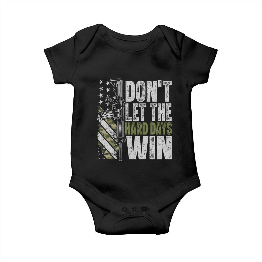 Don't Let The Hard Days Win Baby Onesie Inspirational Mental Health Gun Camo American Flag TS11 Black Print Your Wear