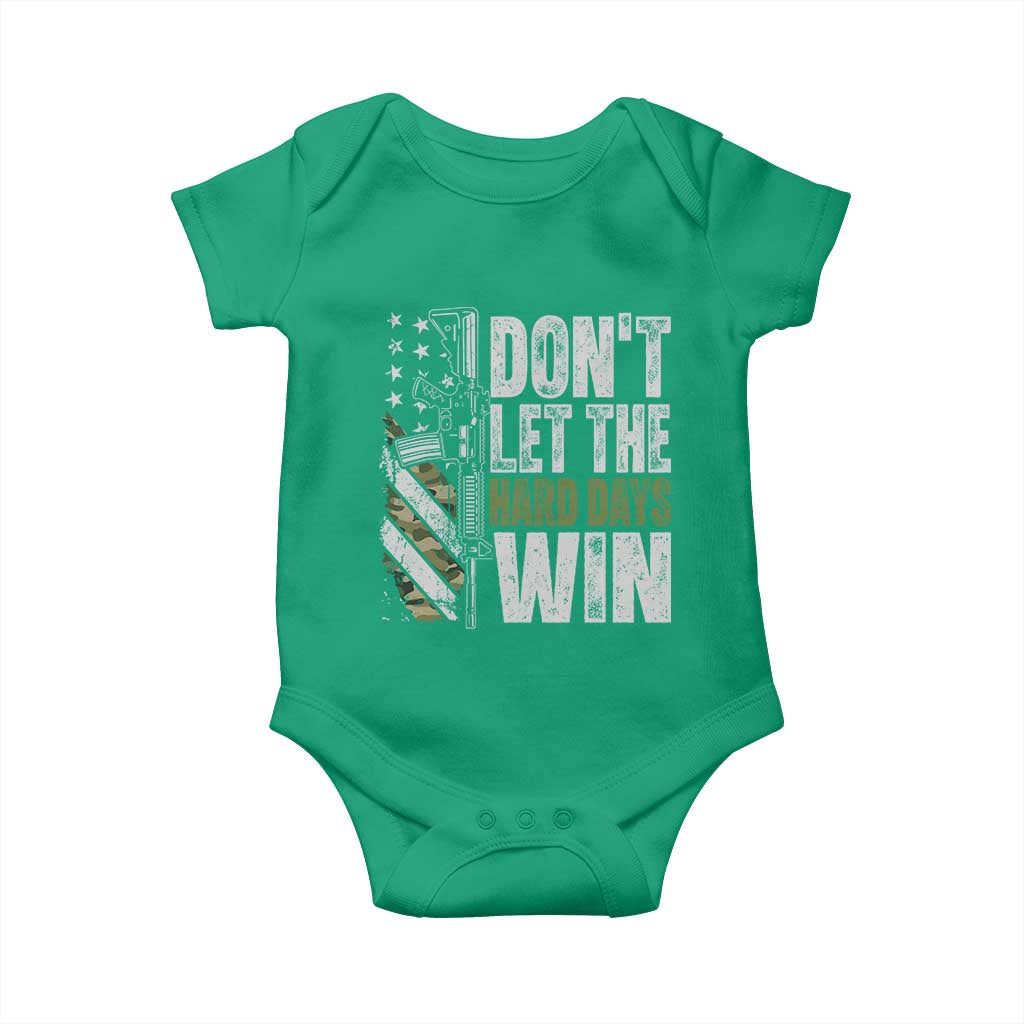 Don't Let The Hard Days Win Baby Onesie Inspirational Mental Health Gun Camo American Flag TS11 Irish Green Print Your Wear