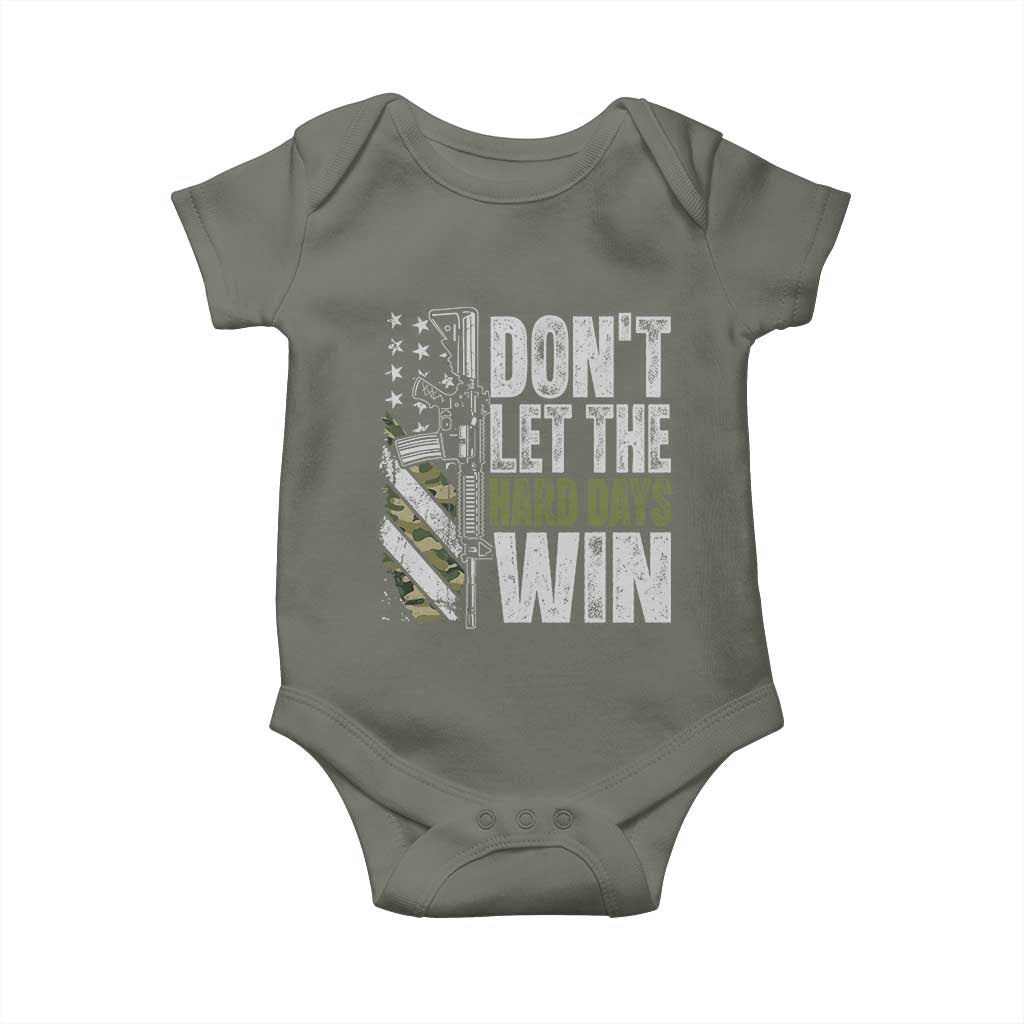 Don't Let The Hard Days Win Baby Onesie Inspirational Mental Health Gun Camo American Flag TS11 Military Green Print Your Wear