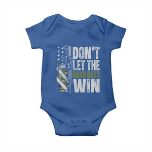 Don't Let The Hard Days Win Baby Onesie Inspirational Mental Health Gun Camo American Flag TS11 Royal Blue Print Your Wear