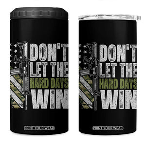 Don't Let The Hard Days Win 4 in 1 Can Cooler Tumbler Inspirational Mental Health Gun Camo American Flag TS11 One Size: 16 oz Black Print Your Wear