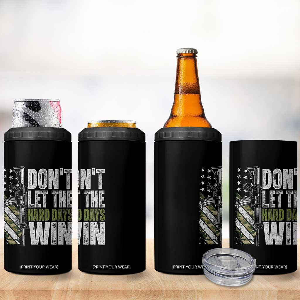 Don't Let The Hard Days Win 4 in 1 Can Cooler Tumbler Inspirational Mental Health Gun Camo American Flag TS11 Print Your Wear