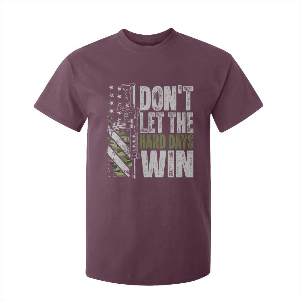 Don't Let The Hard Days Win T Shirt For Kid Inspirational Mental Health Gun Camo American Flag TS11 Maroon Print Your Wear