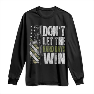 Don't Let The Hard Days Win Long Sleeve Shirt Inspirational Mental Health Gun Camo American Flag TS11 Black Print Your Wear
