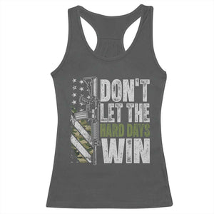 Don't Let The Hard Days Win Racerback Tank Top Inspirational Mental Health Gun Camo American Flag TS11 Dark Heather Print Your Wear