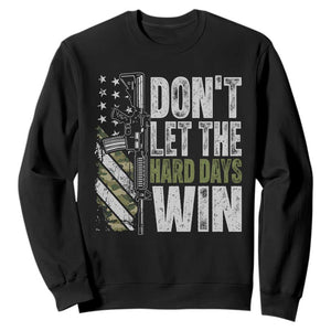 Don't Let The Hard Days Win Sweatshirt Inspirational Mental Health Gun Camo American Flag TS11 Black Print Your Wear