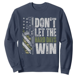 Don't Let The Hard Days Win Sweatshirt Inspirational Mental Health Gun Camo American Flag TS11 Navy Print Your Wear