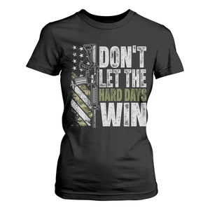 Don't Let The Hard Days Win T Shirt For Women Inspirational Mental Health Gun Camo American Flag TS11 Black Print Your Wear