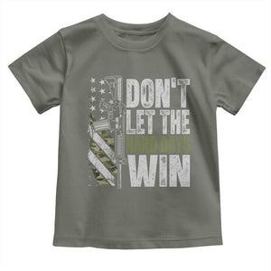 Don't Let The Hard Days Win Toddler T Shirt Inspirational Mental Health Gun Camo American Flag TS11 Military Green Print Your Wear